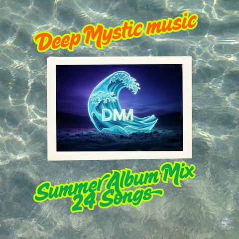 Deep House Summer Songs (Mystic Music Mix) Album