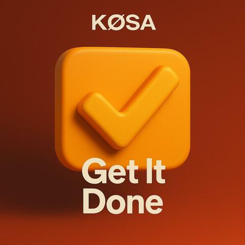 Get it done