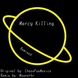 Mercy Killing (Remix)