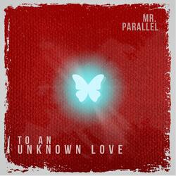 To An Unknown Love