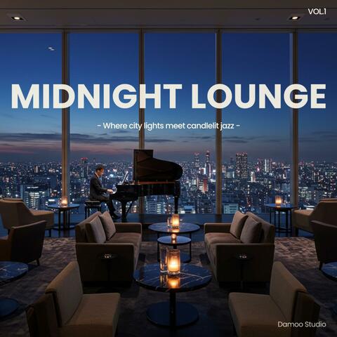 MIDNIGHT LOUNGE, Vol. 1