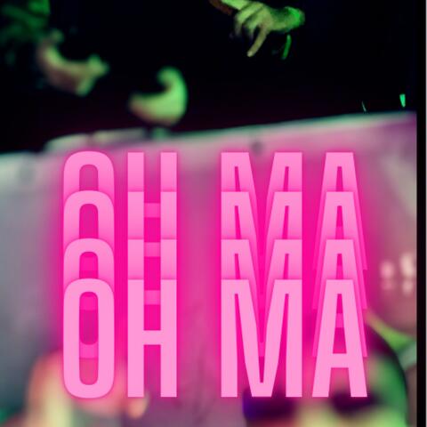 OH MA (feat. CHIRI)