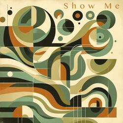 Show Me
