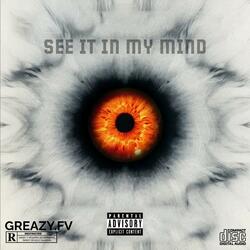 SEE IT IN MY MIND