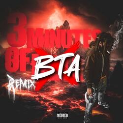 3 Minutes of BTA