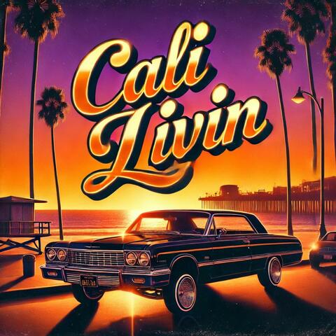 Cali Livin' (feat. Craig ‘H!Tman’ Long)