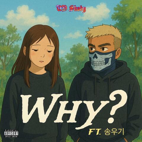 Why?
