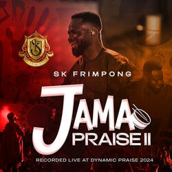 JAMA PRAISE PART II