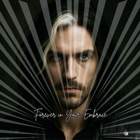Forever in Your Embrace