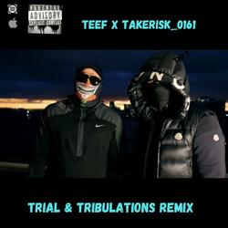 Trail & Tribulations Remix