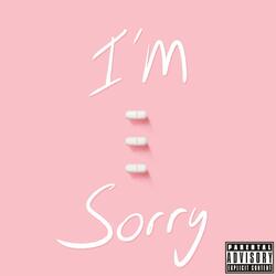 I'm Sorry (2023)