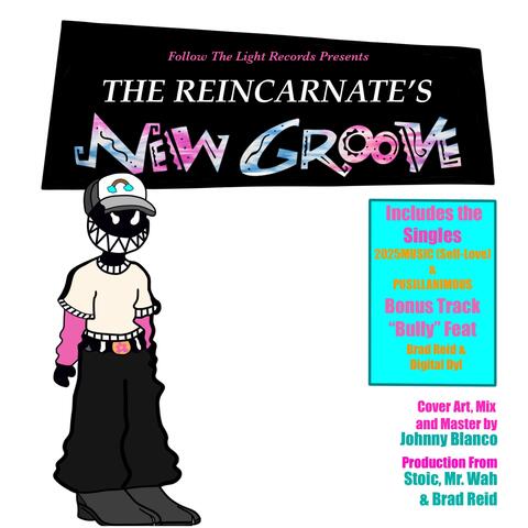 The Reincarnate's New Groove