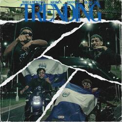 TRENDING (feat. Kraken, Danny R & Black Fire)
