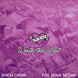 Worth the Wait (feat. Megan McGarry)
