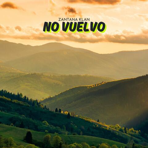 NO VUELVO