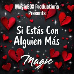 Si Estás Con Alguien Más