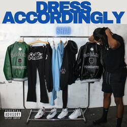Dress Accordingly