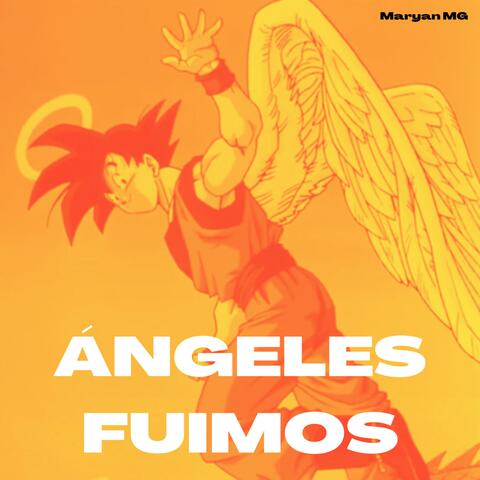 Ángeles Fuimos