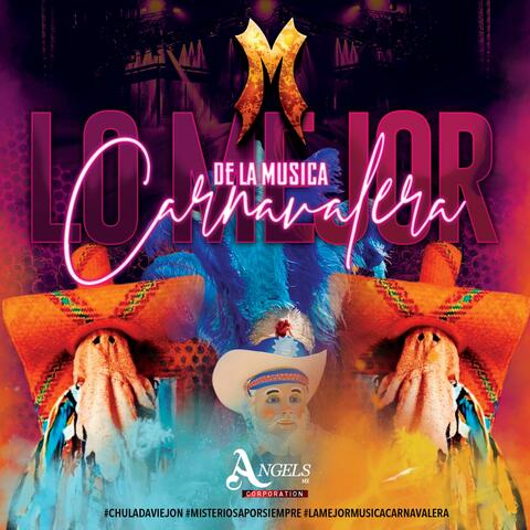 Lo Mejor de la Musica Carnavalera