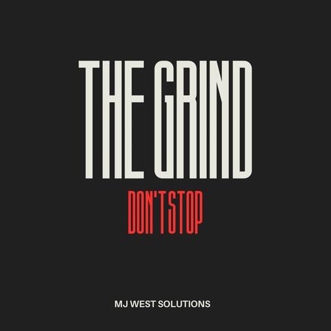 The Grind Don't Stop