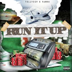 Run it Up (feat. Yawni)