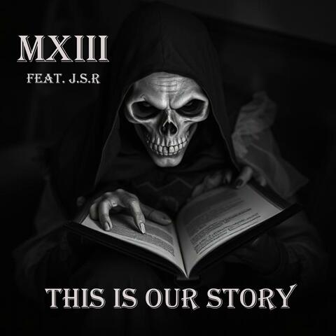 This Is Our Story (feat. J.s.R)