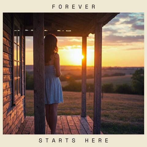 Forever Starts Here