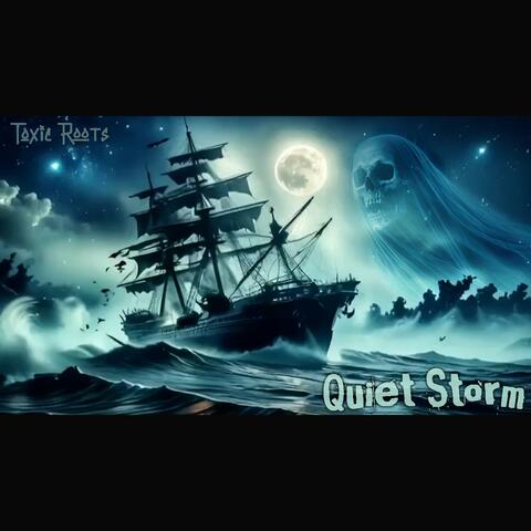 Quiet storm