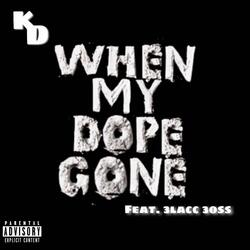 When My Dope Gone