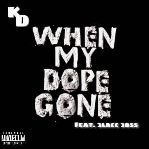 When My Dope Gone