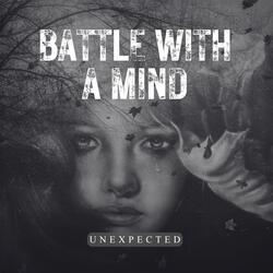 BATTLE WITH A MIND