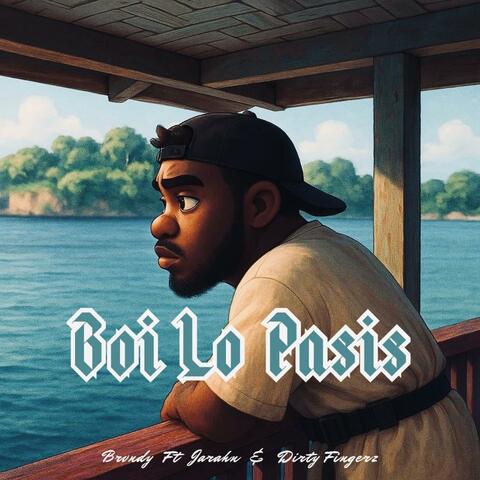 Boi Lo Pasis (feat. Jarahn & Dirty Fingerz)
