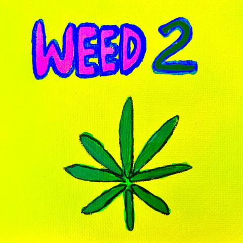 Weed 2