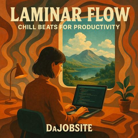 Laminar Flow (Chill Beats for Productivity)