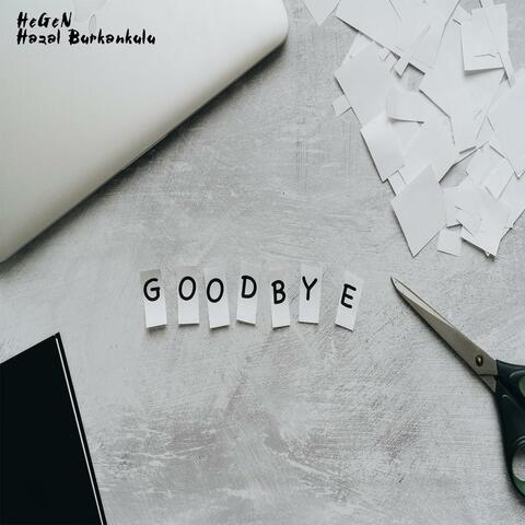 Goodbye (feat. Hazal Burkankulu)