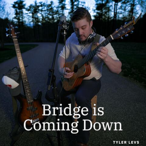 Bridge is Coming Down