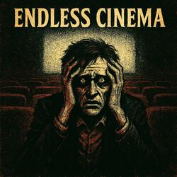 Endless Cinema