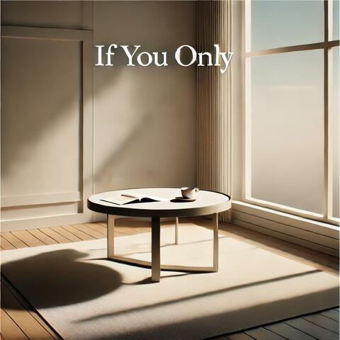 If you only
