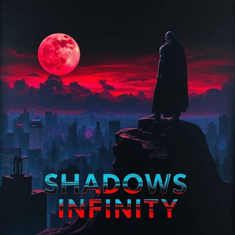 SHADOWS INFINITY