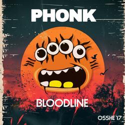PHONK BLOODLINE
