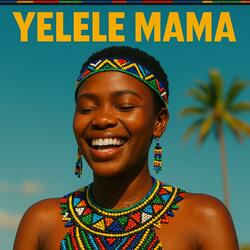 Yelele Mama(Rap)