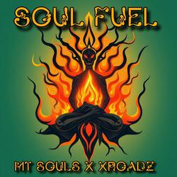 Soul Fuel (feat. Xroadz)