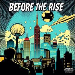 Before The Rise (Sped Up)