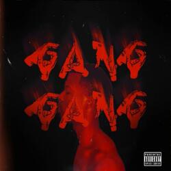 Gang Gang (LA Version)