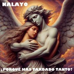 ¿PORQUÉ HAS TARDADO TANTO?