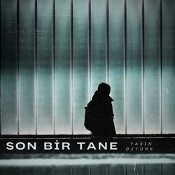 SON BİR TANE