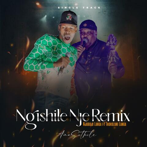 Ngishile nje ft Thokozani Langa