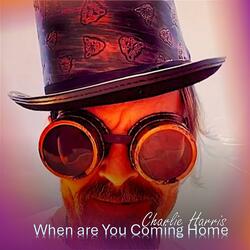When Are You Coming Home