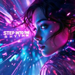 Step Into The Rhythm