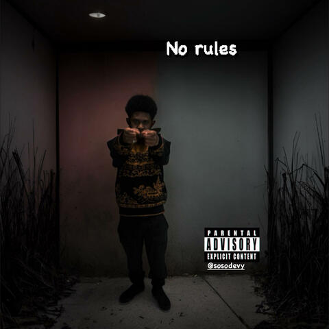 No rules